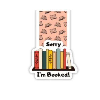 Sorry I'm Booked Magnetic Bookmark