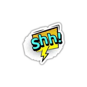 Shh Sticker